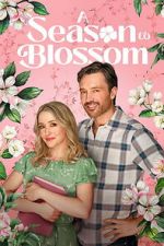 Watch A Season to Blossom M4ufreemovies