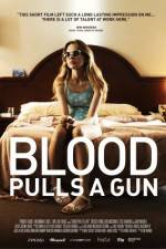 Watch Blood Pulls a Gun M4ufreemovies