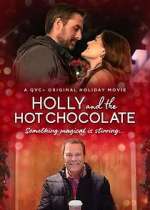 Watch Holly and the Hot Chocolate M4ufreemovies