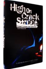 Watch High on Crack Street Lost Lives in Lowell M4ufreemovies