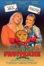 Watch Death by Fruitcake M4ufreemovies
