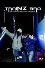Watch TraiNZ Bro M4ufreemovies