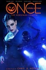 Watch Once Upon a Time: The Horseman Cometh M4ufreemovies