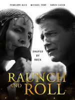Watch Raunch and Roll M4ufreemovies