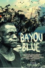 Watch Bayou Blue M4ufreemovies