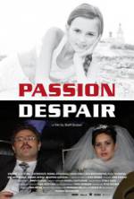 Watch Passion Despair M4ufreemovies
