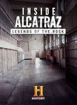 Watch Inside Alcatraz: Legends of the Rock M4ufreemovies