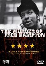 Watch The Murder of Fred Hampton M4ufreemovies