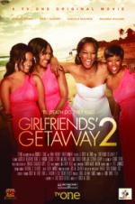 Watch Girlfriends Getaway 2 M4ufreemovies