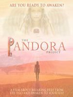 Watch The Pandora Project: Are You Ready to Awaken? M4ufreemovies