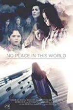 Watch No Place in This World M4ufreemovies