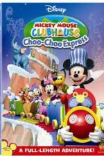 Watch Mickey Mouse Clubhouse: Mickey's Choo Choo Express M4ufreemovies