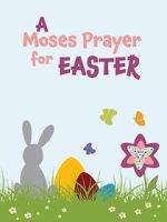Watch Moses Prayer for Easter M4ufreemovies