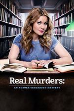 Watch Real Murders: An Aurora Teagarden Mystery M4ufreemovies