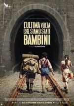 Watch L'ultima volta che siamo stati bambini M4ufreemovies