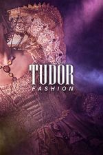 Watch Tudor Fashion M4ufreemovies