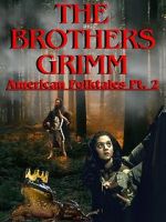Watch The Brothers Grimm: American Folktales Part 2 M4ufreemovies