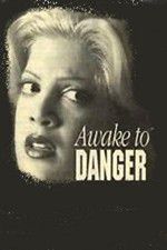 Watch Awake to Danger M4ufreemovies