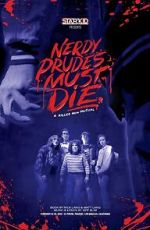 Watch Nerdy Prudes Must Die M4ufreemovies