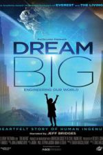 Watch Dream Big: Engineering Our World M4ufreemovies