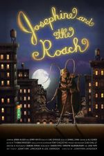 Watch Josephine and the Roach (Short 2012) M4ufreemovies