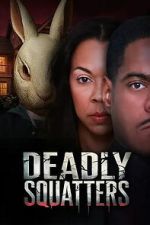 Watch Deadly Squatters M4ufreemovies