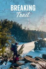 Watch Breaking Trail M4ufreemovies