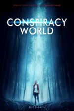 Watch Conspiracy World M4ufreemovies