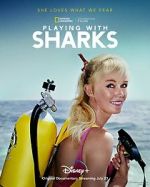 Watch Playing with Sharks: The Valerie Taylor Story M4ufreemovies