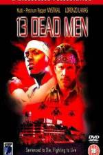 Watch 13 Dead Men M4ufreemovies