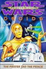 Watch Star Wars: Droids - The Pirates and the Prince M4ufreemovies