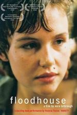 Watch Floodhouse M4ufreemovies