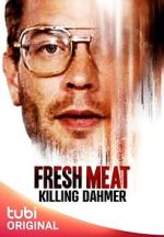 Watch Fresh Meat: Killing Dahmer (TV Special 2023) M4ufreemovies