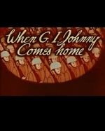 Watch When G.I. Johnny Comes Home (Short 1945) M4ufreemovies