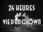 Watch 24 Hours in the Life of a Clown (Short 1946) M4ufreemovies