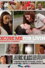 Watch Excuse Me for Living M4ufreemovies