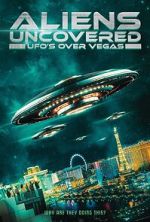 Watch Aliens Uncovered: UFOs over Vegas M4ufreemovies