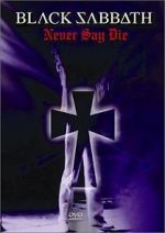 Watch Black Sabbath: Never Say Die M4ufreemovies