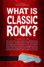 Watch What is Classic Rock? M4ufreemovies