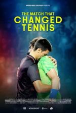 Watch The Match That Changed Tennis M4ufreemovies