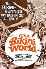 Watch It\'s a Bikini World M4ufreemovies