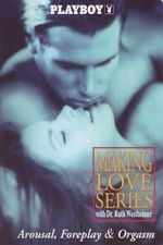 Watch Playboy: Making Love Series - Arousal, Foreplay & Orgasm M4ufreemovies