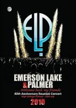 Watch Emerson, Lake & Palmer - 40th Anniversary Reunion Concert M4ufreemovies