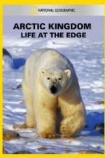 Watch National Geographic Arctic Kingdom: Life at the Edge M4ufreemovies
