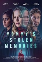 Watch Mommy\'s Stolen Memories M4ufreemovies