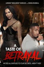 Watch A Taste of Betrayal M4ufreemovies