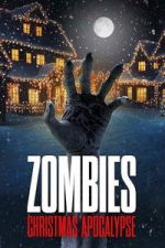Watch Zombies: Christmas Apocalypse M4ufreemovies