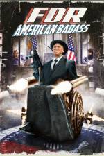 Watch FDR American Badass M4ufreemovies