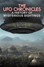Watch The UFO Chronicles: A History of Mysterious Sightings M4ufreemovies