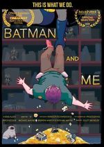 Watch Batman and Me M4ufreemovies